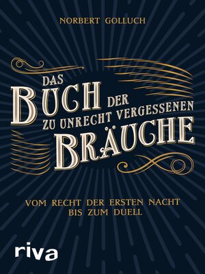 cover image of Das Buch der zu Unrecht vergessenen Bräuche